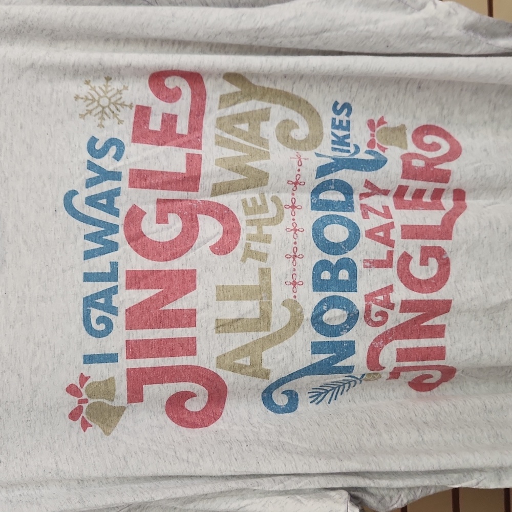 I Always Jingle all the way...tee
